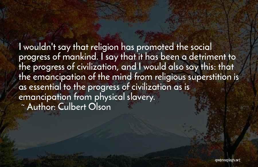 Culbert Olson Quotes 184863