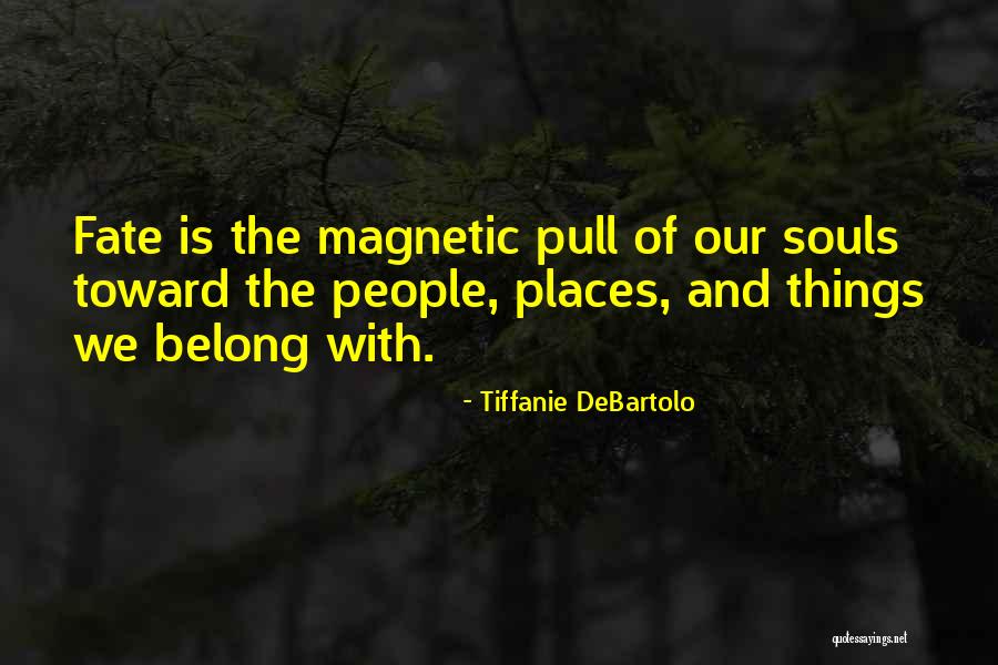 Culcet Quotes By Tiffanie DeBartolo Culcet Quotes By Tiffanie DeBartolo
