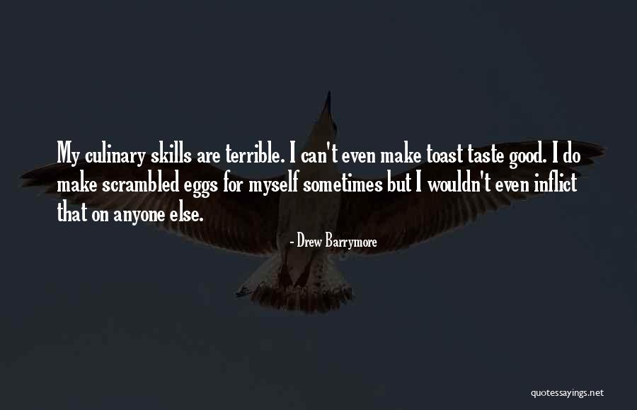 Culinary Quotes By Drew Barrymore