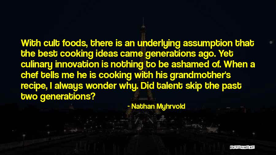 Culinary Quotes By Nathan Myhrvold