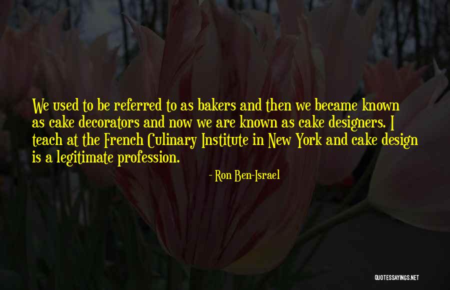 Culinary Quotes By Ron Ben-Israel