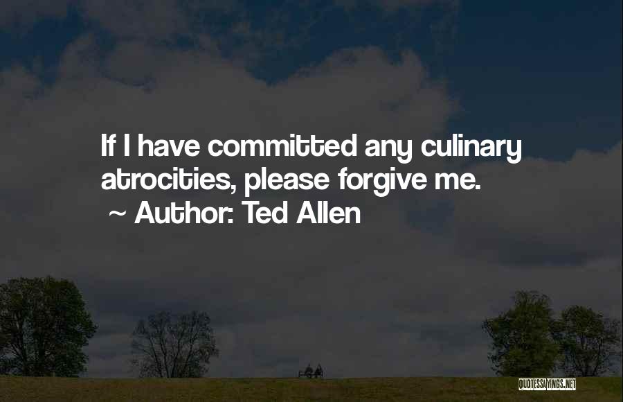 Culinary Quotes By Ted Allen