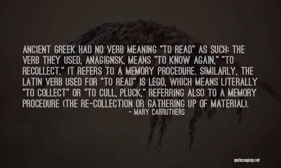 Cull Quotes By Mary Carruthers Cull Quotes By Mary Carruthers