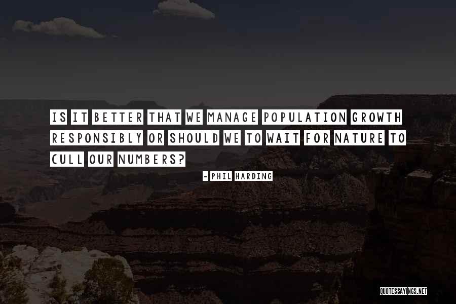 Cull Quotes By Phil Harding Cull Quotes By Phil Harding