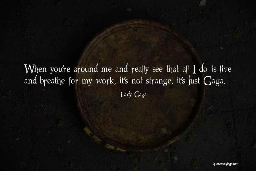 Cullachie Quotes By Lady Gaga Cullachie Quotes By Lady Gaga