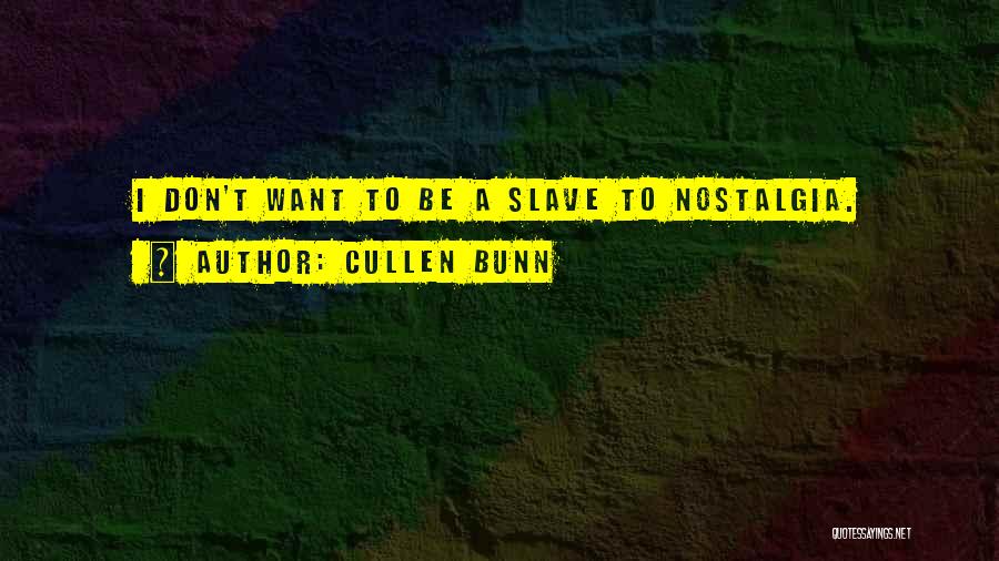 Cullen Bunn Quotes 809326