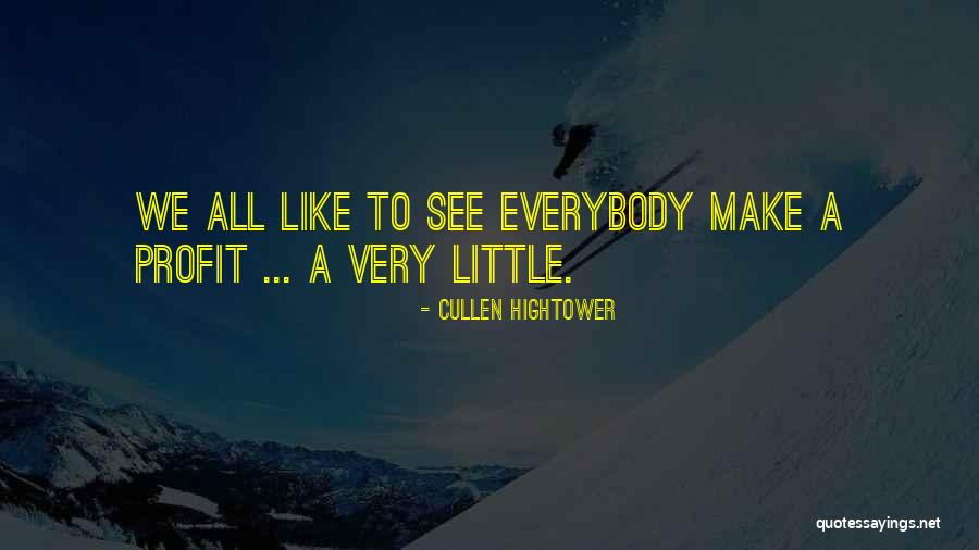 Cullen Hightower Quotes 1020421 Cullen Hightower Quotes 1020421