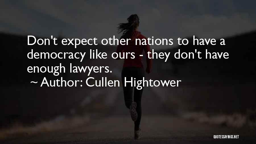 Cullen Hightower Quotes 1283144