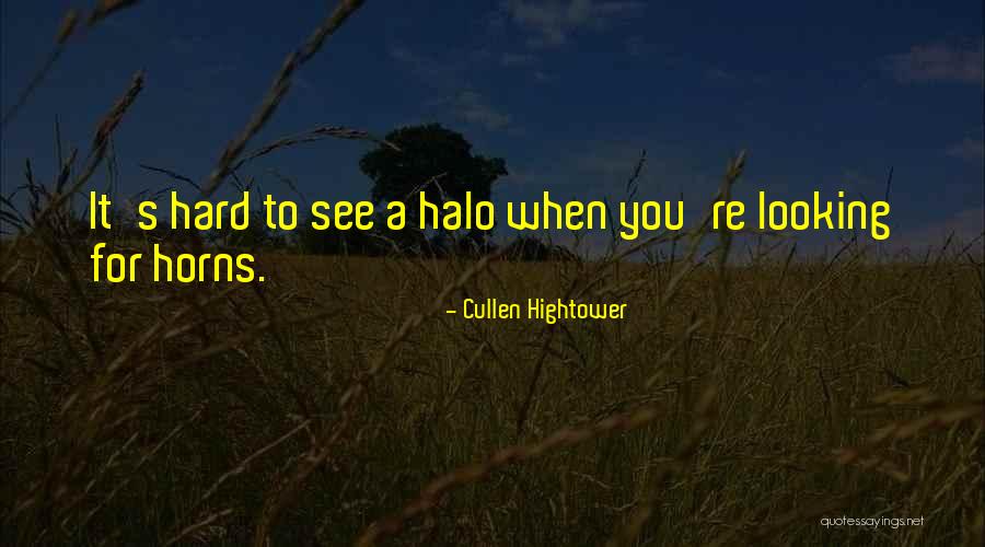 Cullen Hightower Quotes 1886893