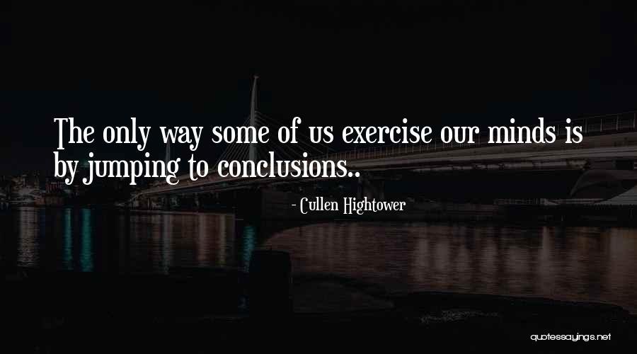 Cullen Hightower Quotes 2163048 Cullen Hightower Quotes 2163048