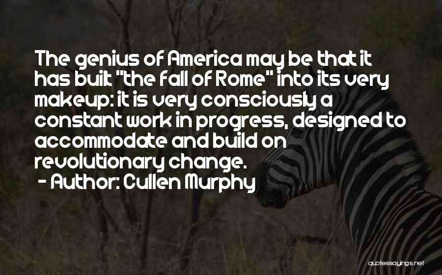 Cullen Murphy Quotes 183732