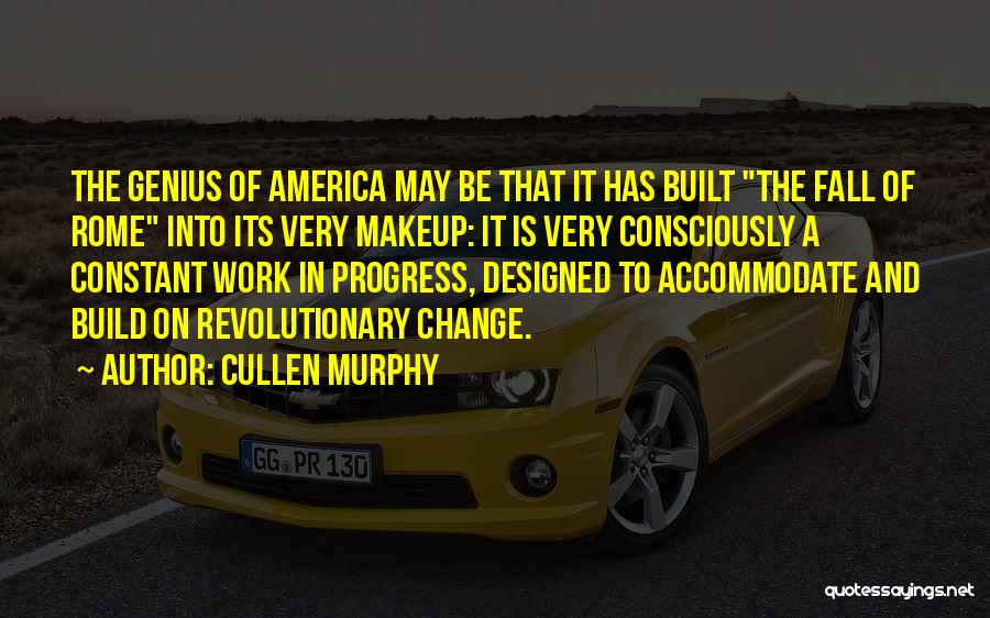 Cullen Quotes By Cullen Murphy