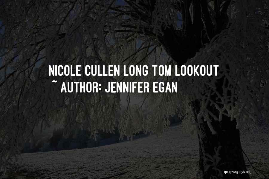 Cullen Quotes By Jennifer Egan