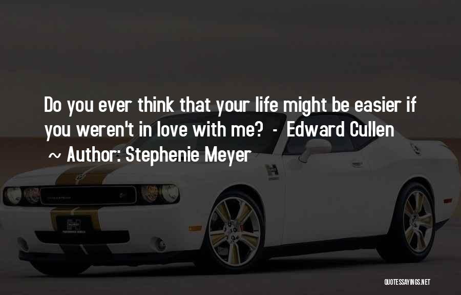 Cullen Quotes By Stephenie Meyer