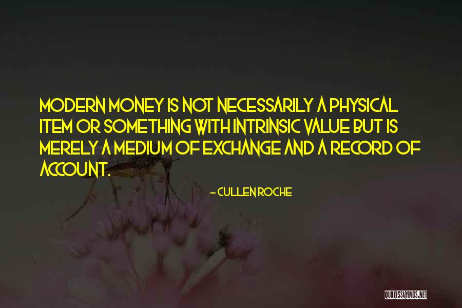 Cullen Roche Quotes 2062442 Cullen Roche Quotes 2062442