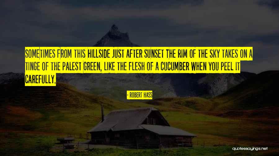 Cullens Home Quotes By Robert Hass Cullens Home Quotes By Robert Hass