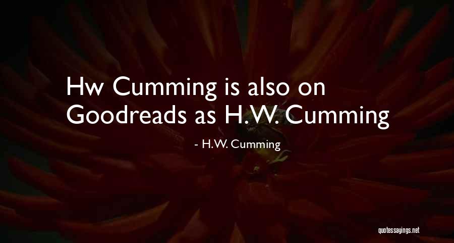 Culler Beauty Quotes By H.W. Cumming Culler Beauty Quotes By H.W. Cumming