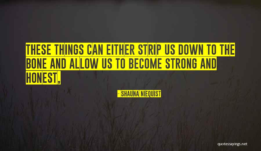 Culler Beauty Quotes By Shauna Niequist Culler Beauty Quotes By Shauna Niequist