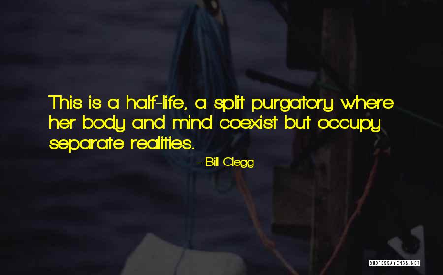 Culoarul Siretului Quotes By Bill Clegg Culoarul Siretului Quotes By Bill Clegg