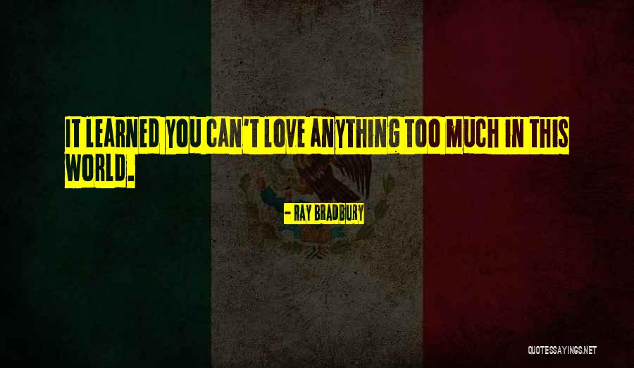 Culorile Primare Quotes By Ray Bradbury Culorile Primare Quotes By Ray Bradbury
