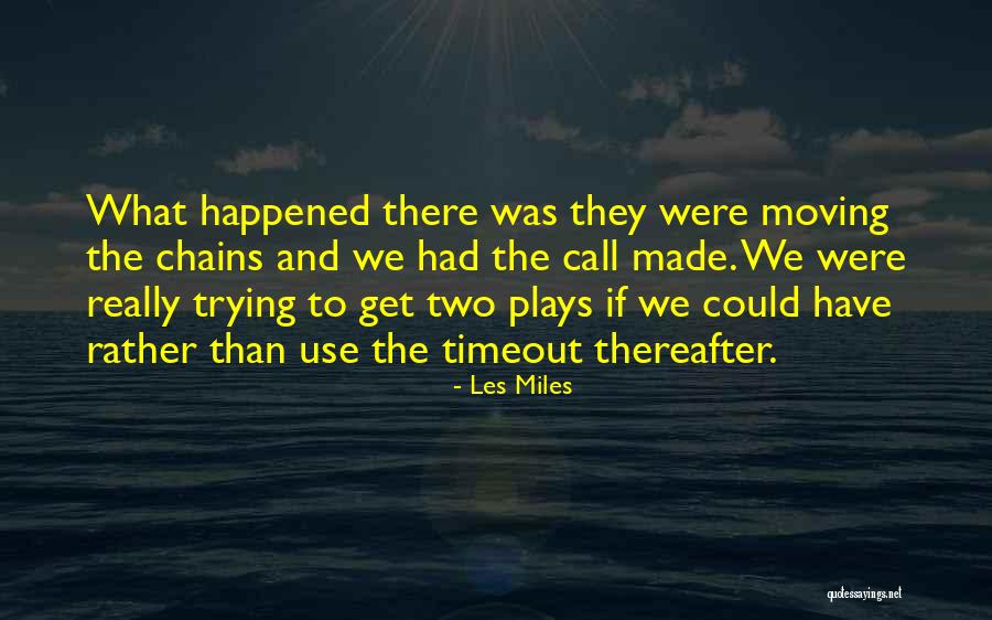 Culos Quotes By Les Miles Culos Quotes By Les Miles