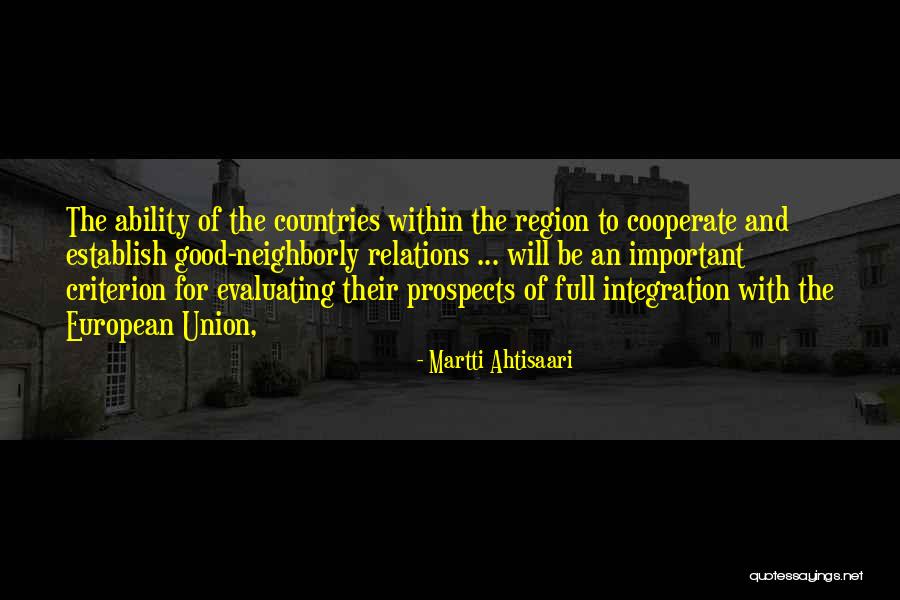 Culpados Quotes By Martti Ahtisaari Culpados Quotes By Martti Ahtisaari
