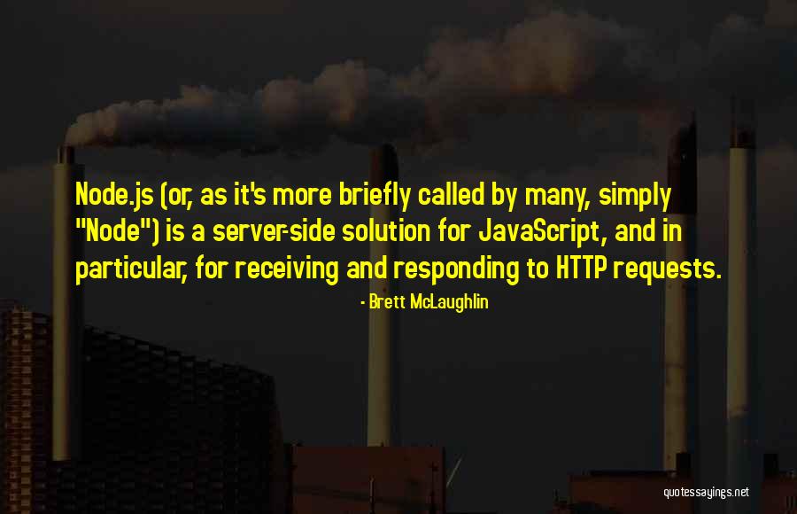 Culpando Quotes By Brett McLaughlin Culpando Quotes By Brett McLaughlin