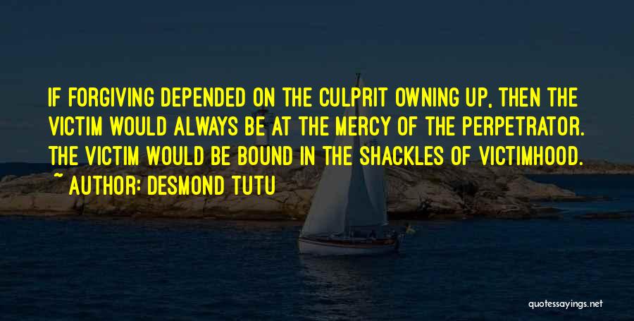 Culprit Quotes By Desmond Tutu