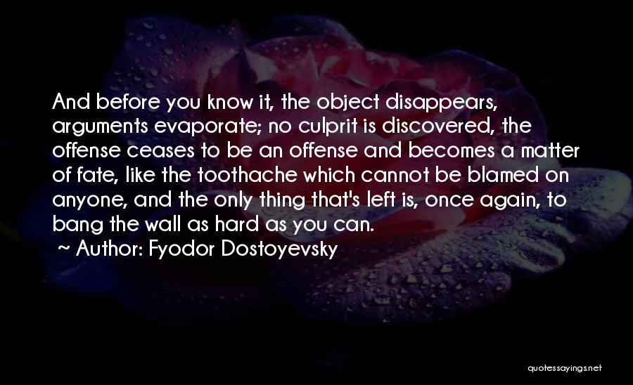 Culprit Quotes By Fyodor Dostoyevsky