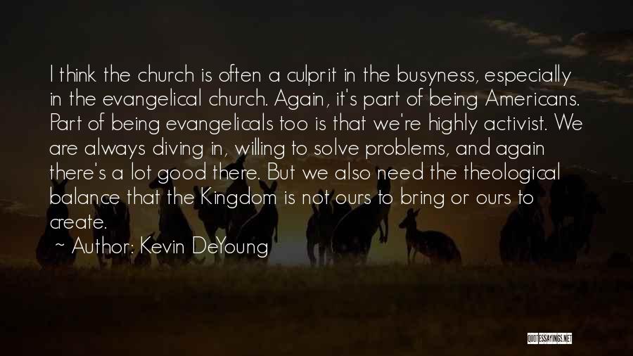 Culprit Quotes By Kevin DeYoung