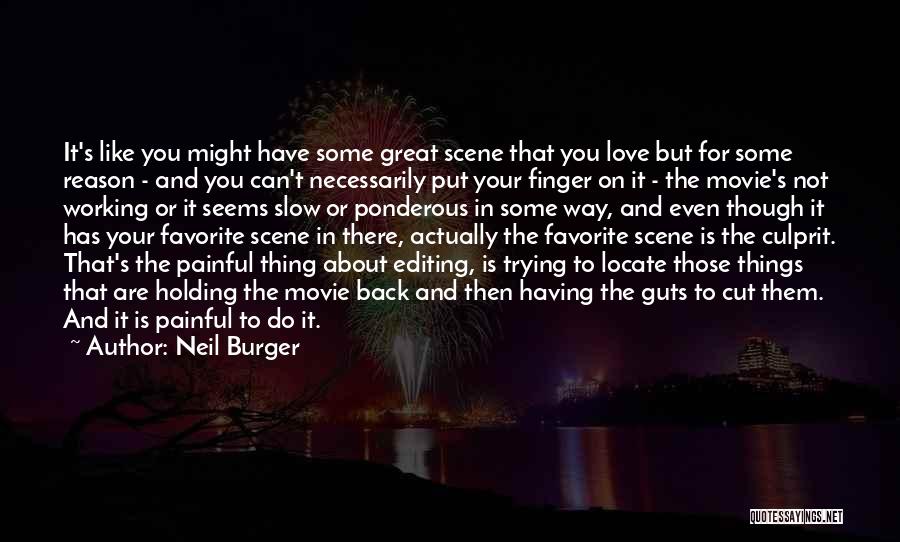 Culprit Quotes By Neil Burger