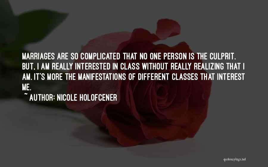 Culprit Quotes By Nicole Holofcener