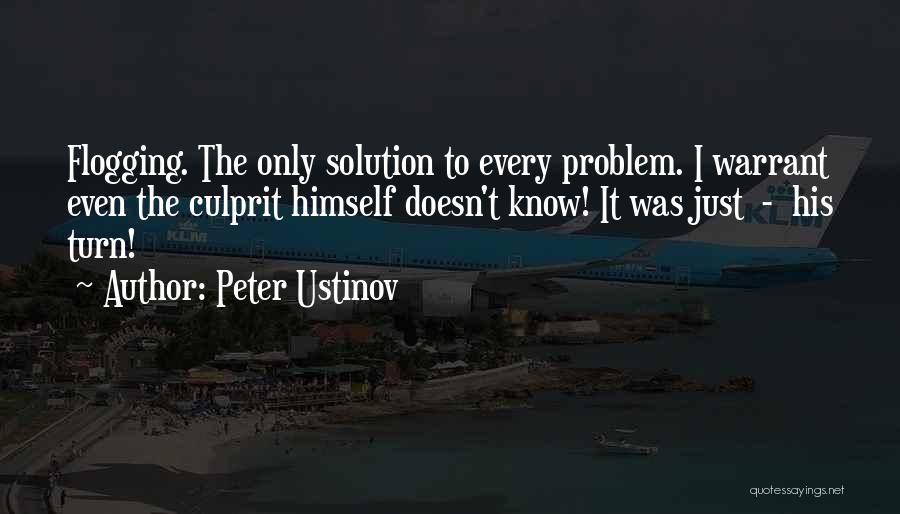 Culprit Quotes By Peter Ustinov