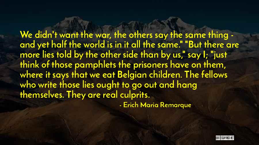 Culprits Quotes By Erich Maria Remarque