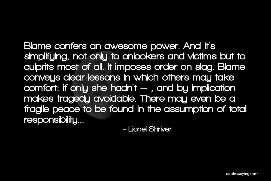 Culprits Quotes By Lionel Shriver