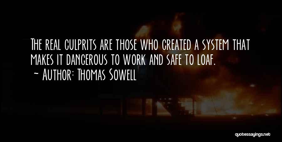 Culprits Quotes By Thomas Sowell