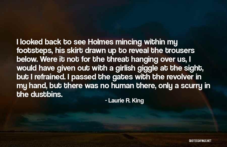 Cult Abuse Survivor Quotes By Laurie R. King Cult Abuse Survivor Quotes By Laurie R. King