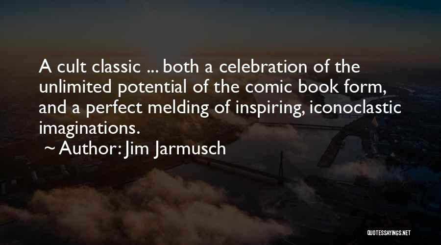 Cult Book Quotes By Jim Jarmusch