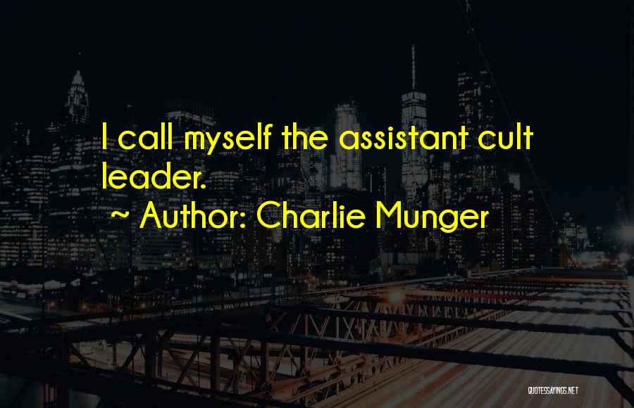Cult Leader Quotes By Charlie Munger