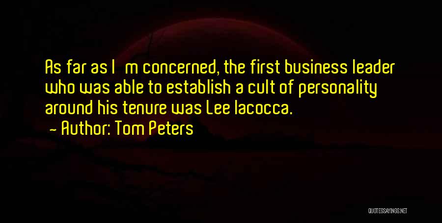 Cult Leader Quotes By Tom Peters