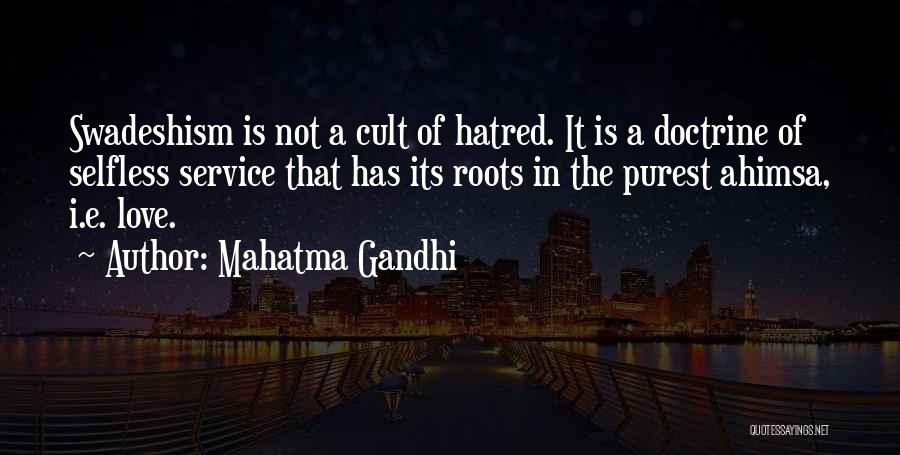 Cult Love Quotes By Mahatma Gandhi