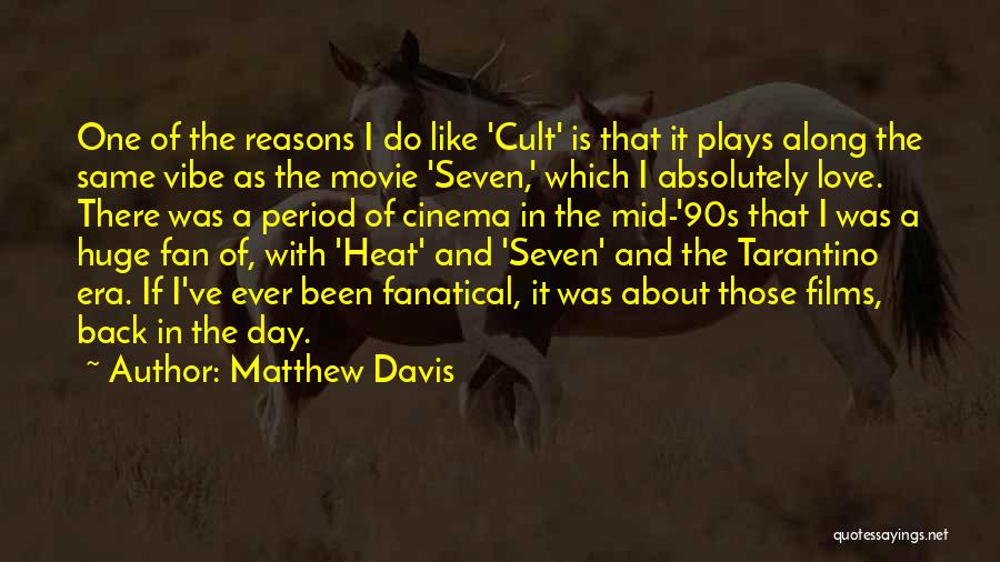 Cult Love Quotes By Matthew Davis