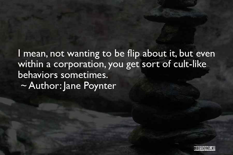 Cult Quotes By Jane Poynter