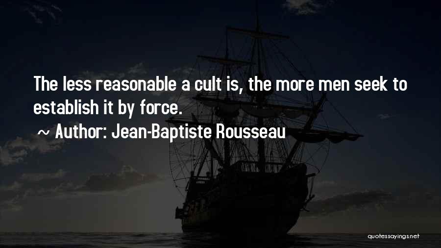 Cult Quotes By Jean-Baptiste Rousseau