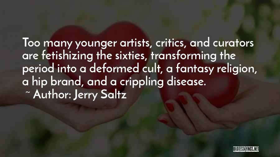 Cult Quotes By Jerry Saltz