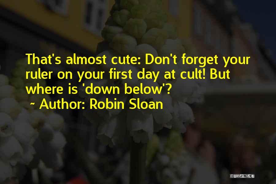 Cult Quotes By Robin Sloan