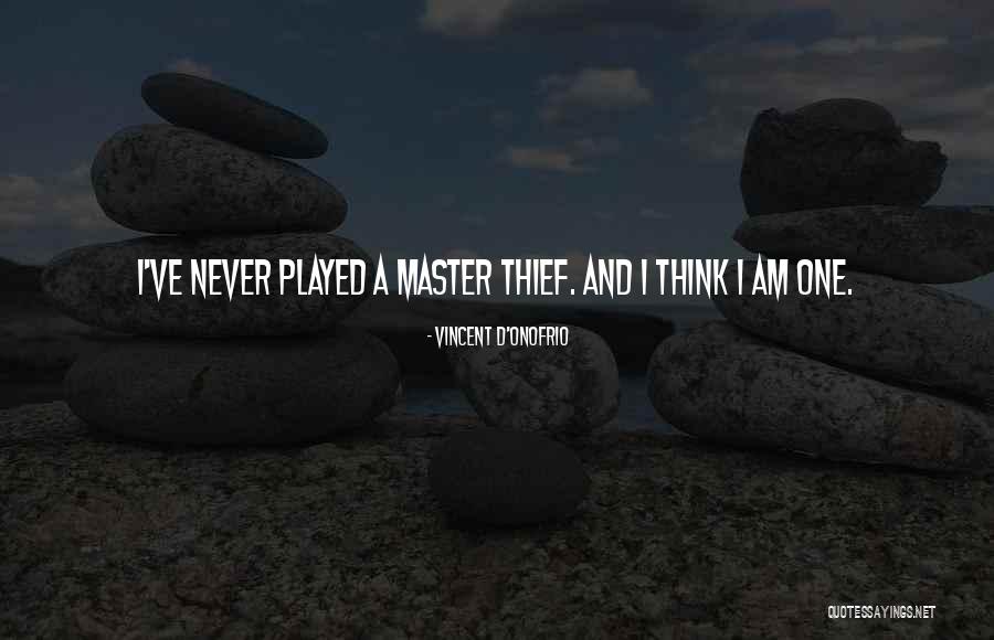 Culter Quotes By Vincent D'Onofrio Culter Quotes By Vincent D'Onofrio