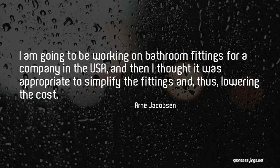 Cultishness Quotes By Arne Jacobsen Cultishness Quotes By Arne Jacobsen