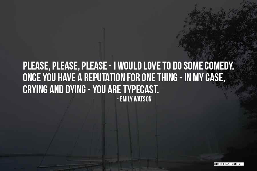 Cultismo Quotes By Emily Watson Cultismo Quotes By Emily Watson