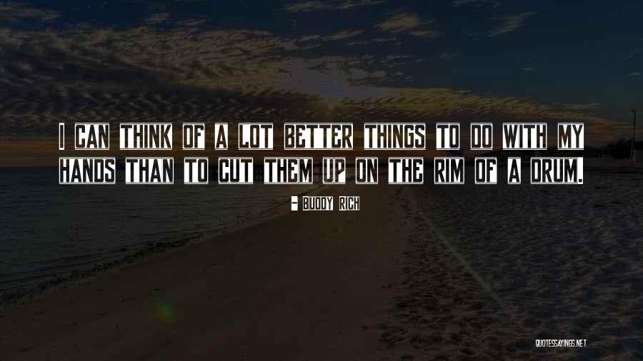 Cultivadas Quotes By Buddy Rich Cultivadas Quotes By Buddy Rich